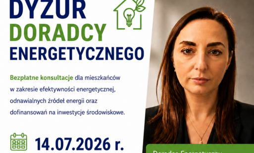 Informacja o dyżurze Doradcy Energetycznego – zaproszenie do udziału