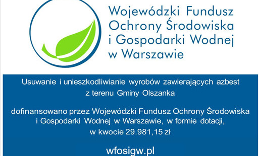 „Usuwanie i unieszkodliwianie wyrobów zawierających azbest z terenu Gminy Olszanka”