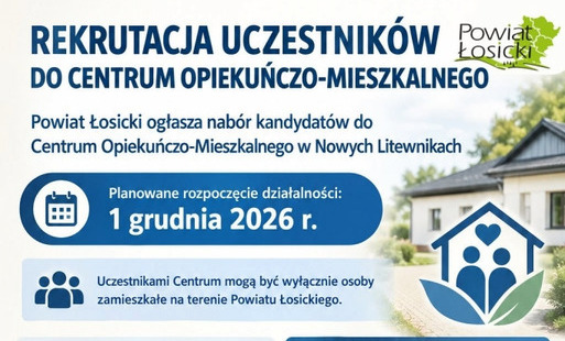 Zdjęcie do NAB&Oacute;R DO CENTRUM OPIEKUŃCZO-MIESZKALNEGO W NOWYCH LITEWNIKACH!